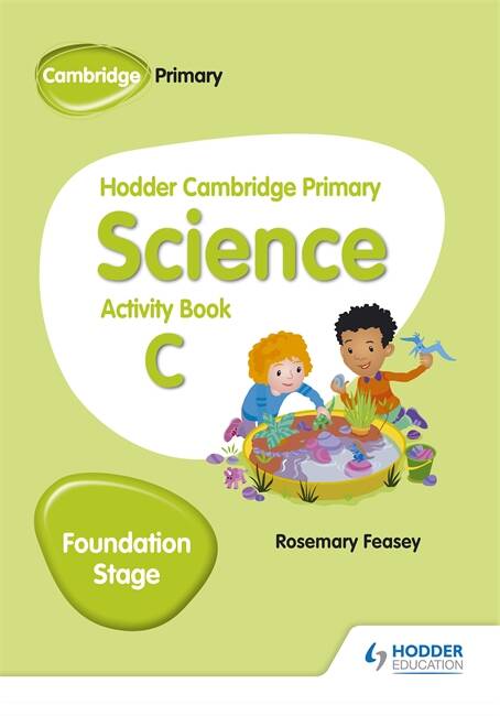 HODDER CAMBRIDGE PRIMARY SCIENCE - STAGE FOUNDATION - WB  C