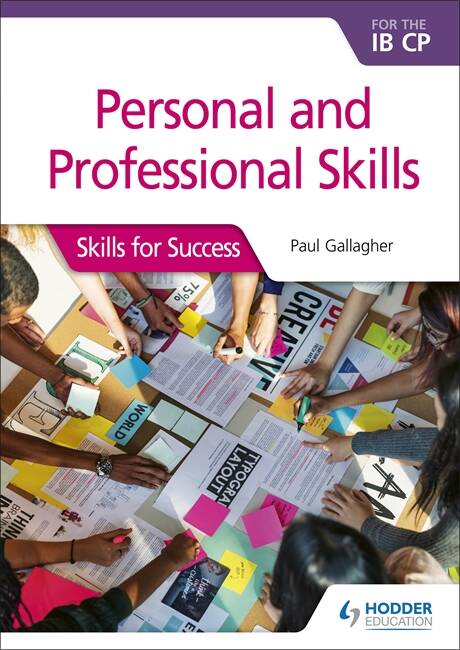 PERSONAL AND PROFESSIONAL SKILLS For the IB CP - Hodder