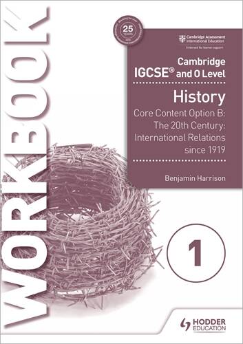 CAMBRIDGE-IGCSE-AND-O-LEVEL-HISTORY---Option-B-WB-1--2Ed