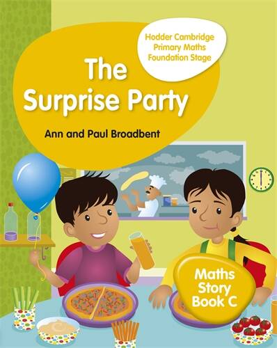 HODDER CAMBRIDGE PRIMARY MATHS - Story C: The Surprise Party - Kel ...