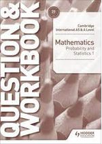 CAMBRIDGE-INT.-A-AS-PROBABILITY-AND-STATISTICS-1---QUES.-WB