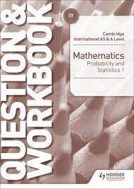 CAMBRIDGE-INT.-A-AS-PROBABILITY-AND-STATISTICS-1---QUES.-WB