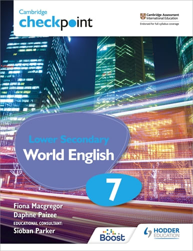 CAMBRIDGE CHECKPOINT LOWER SECONDARY WORLD ENGLISH 7 - STUDENT’S BOOK