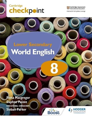 CAMBRIDGE CHECKPOINT LOWER SECONDARY WORLD ENGLISH 8 - STUDENT’S BOOK