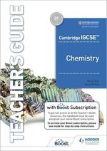CAMBRIDGE-IGCSE-CHEMISTRY---Teacher’s-Guide-with-Boost-Subscription