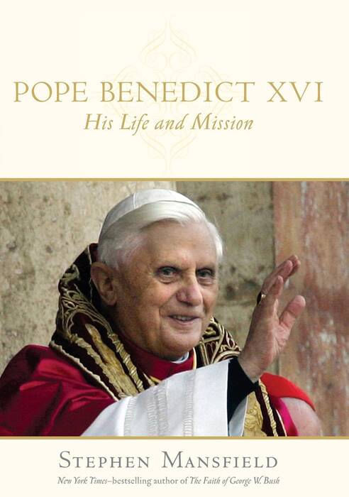 POPE BENEDICT XVI: HIS LIFE & MISSION