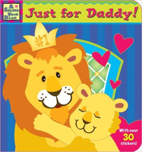 JUST FOR DADDY!
