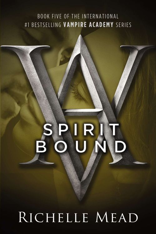 VAMPIRE ACADEMY NOVEL,A 5 : SPIRIT BOUND - Razorbill