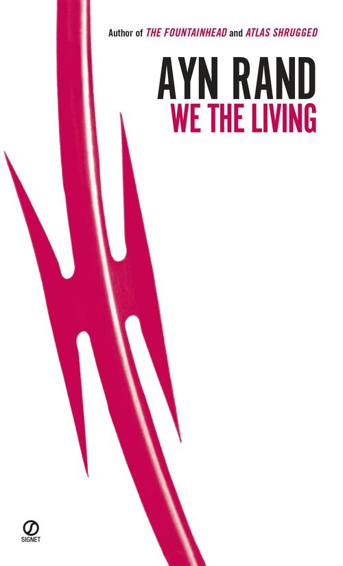 WE THE LIVING - NAL-Dutton   **75th Anniversary Edition**