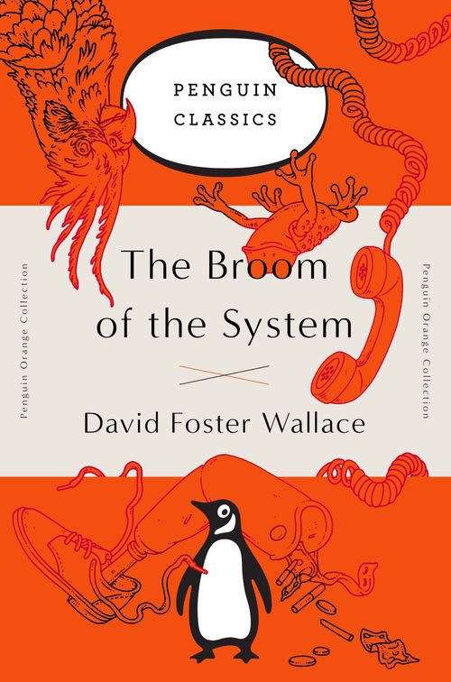 BROOM OF THE SYSTEM, THE - Penguin Classics Orange Collection