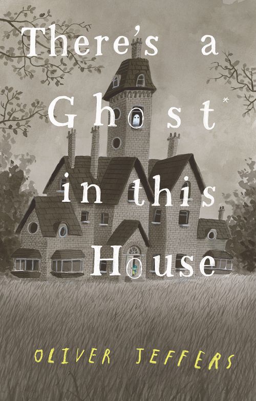 THERE'S A GHOST IN THIS HOUSE - Philomel *Hardback*