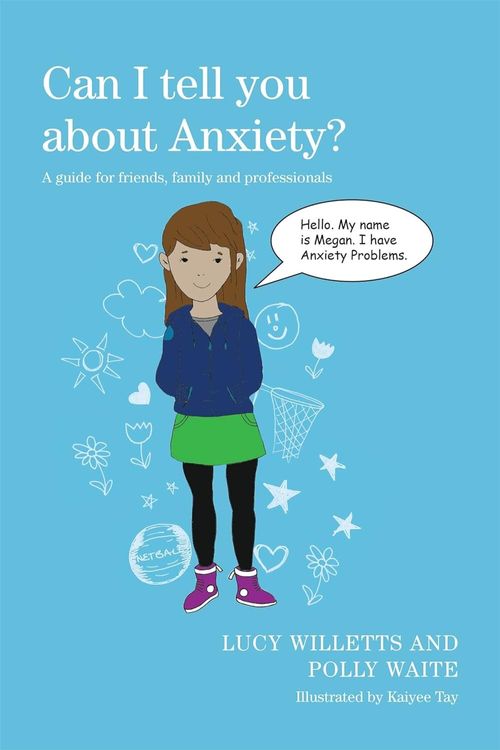 CAN I TELL YOU ABOUT ANXIETY? - JKP