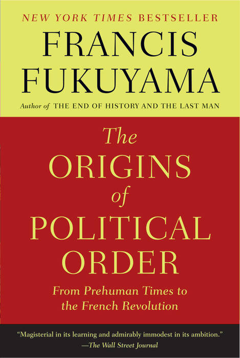 ORIGINS OF POLITICAL ORDER, THE - Farrar, Strauss & Giroux