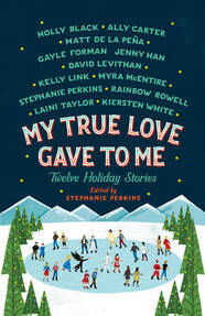 MY-TRUE-LOVE-GAVE-TO-ME---St-Martin-s-Press