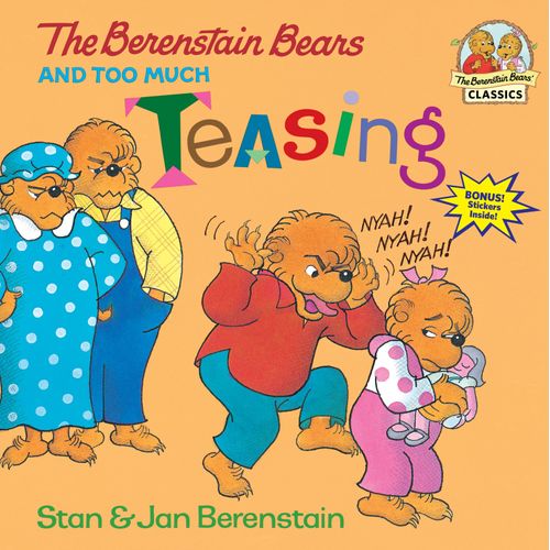 BERENSTAIN BEARS AND TOO MUCH TEASING,THE