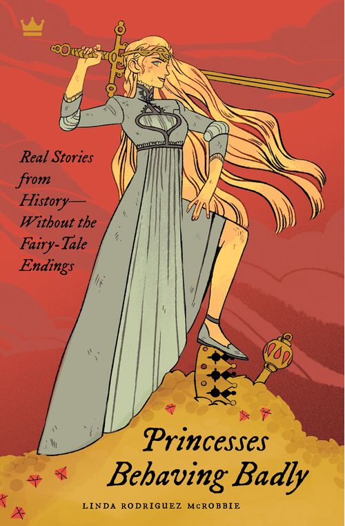 PRINCESSES BEHAVING BADLY - Quirk Books