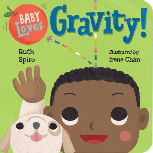 BABY LOVES GRAVITY! - Charlesbridge