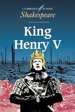 KING HENRY V - Cambridge School Shakespeare