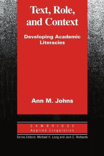 TEXT ROLE AND CONTEXT: Developing Academic Literacies