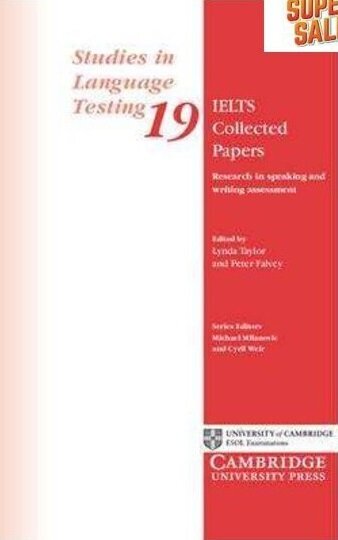 IELTS COLLECTED PAPERS:RESEARCH IN SPEAKING & WRITING ASSESS