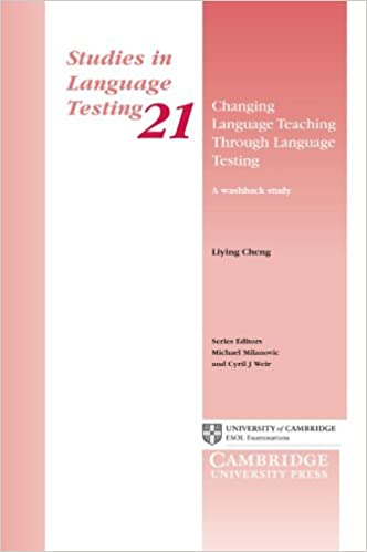 CHANGING LANGUAGE TEACHING THROUGH LANGUAGE TESTING