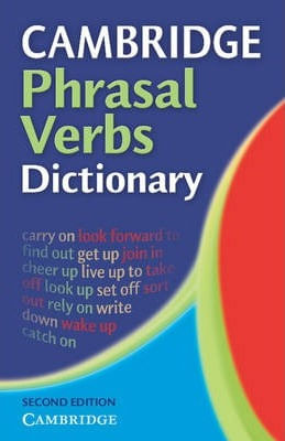 CAMBRIDGE PHRASAL VERBS DICTIONARY 2nd Edition