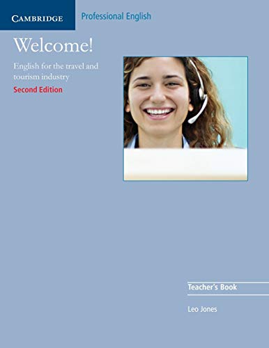WELCOME Engl.for Travel & Tourism Industry  TEACHER`s 2nd Ed