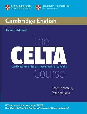 CELTA COURSE,THE - Trainer`s Manual