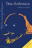 TITUS ANDRONICUS - New Cambridge Shakespeare