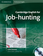CAMBRIDGE ENGLISH FOR JOB HUNTING - STUDENT`S & CDs x 2