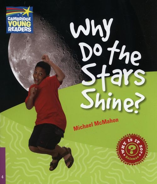 WHY DO THE STARS SHINE? - Factbooks 4