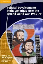 POLITICAL-DEVELOPMENTS-IN-THE-AMERICAS-AFTER-THE-WWII---IB-Diploma--Out-of-Print-