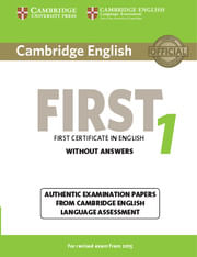CAMBRIDGE ENGLISH FIRST 1 -  Student`s without Key *Rev 2015