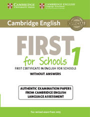 CAMBRIDGE ENGLISH FIRST FOR SCHOOLS 1 - St`s  *Rev 2015