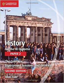 HISTORY-FOR-THE-IB-DIPLOMA-PAPER-2--THE-COLD-WAR--2nd-Ed-