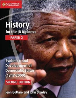 HISTORY FOR THE IB DIPLOMA PAPER 2 : EVOLUTION & DEVELOPMENT OF DEMOCRATIC STATES