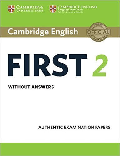CAMBRIDGE ENGLISH FIRST 2 -  Student`s without Key *Rev 2015