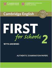 CAMBRIDGE ENGLISH FIRST FOR SCHOOLS 2 - St`s w/Key *Rev 2015
