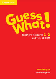 GUESS WHAT! 1-2 _TEACHER`S RESOURCES AND TESTS CD-ROM