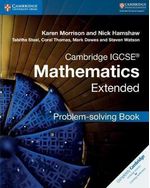 CAMBRIDGE-IGCSE-MATHEMATICS-EXTENDED---PROBLEM-SOLVING