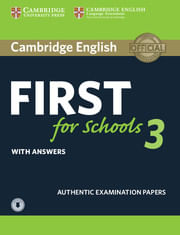 CAMBRIDGE ENGLISH FIRST FOR SCHOOLS 3- St`s,Key, Aud - Kel Ediciones