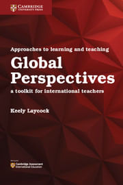 APPROACHES TO LEARNING AND TEACHING :GLOBAL PERSPECTIVES