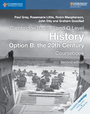 CAMBRIDGE IGCSE AND O LEVEL HISTORY OPTION B: THE 20TH CENTURY -Coursebook *2nd Ed  #