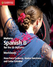MAÑANA SPANISH B FOR IB DIPLOMA - Workbook  *2nd Ed