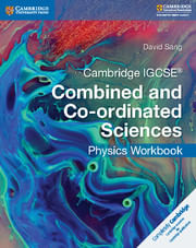 CAMBRIDGE-IGCSE-COMBINED---CO-ORDINATED-SCIENCES-Physics-WB