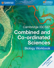 CAMBRIDGE IGCSE COMBINED & CO-ORDINATED SCIENCES Biology WB *O/P*