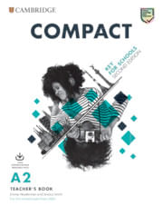 COMPACT KEY FOR SCHOOLS  - Teacher's w/Downloadable Class Audio and Teacher's Photocopiable*2nd Ed*