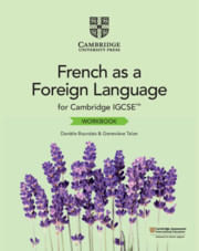 CAMBRIDGE IGCSE FRENCH AS A FOREIGN LANGUAGE - Workbook