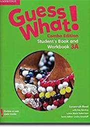 GUESS WHAT! AME 3 -  STUDENT`S and WB w/Online Resources Combo A