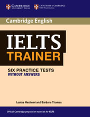 IELTS TRAINER - Six Practice Tests without Key and Audio CDs *Out of Print*